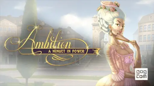 Ambition: A Minuet in Power (GOG Key)