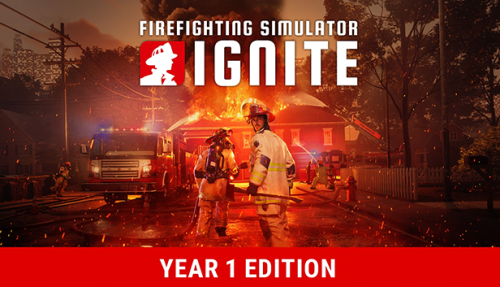Firefighting Simulator: Ignite - 1 Year Edition