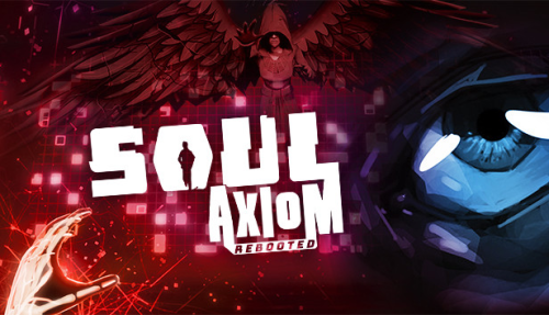 Soul Axiom Rebooted