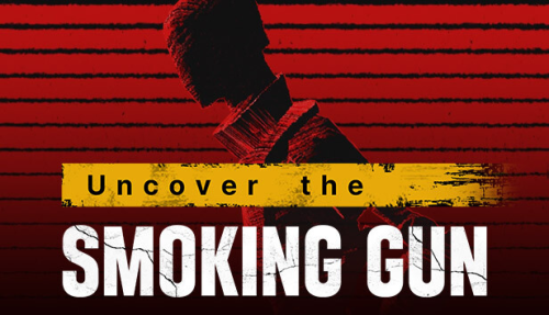 Uncover the Smoking Gun (Steam Key)